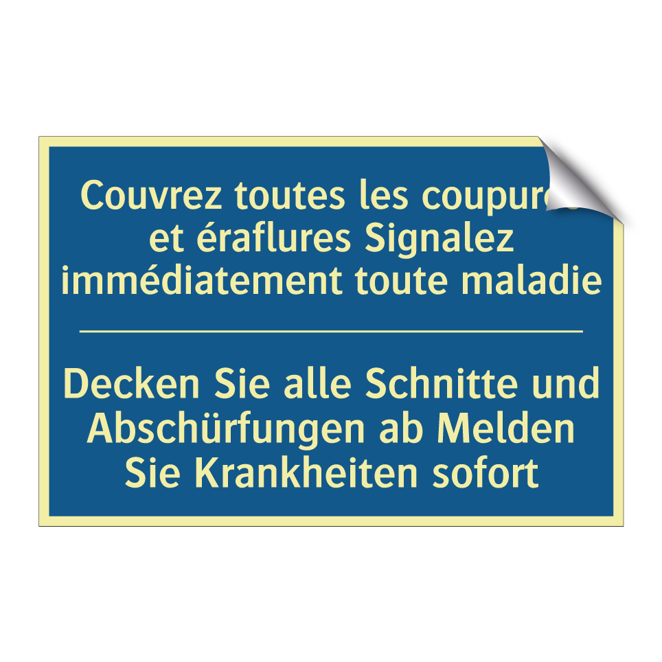 Decken Sie alle Schnitte und Abschürfungen  /.../ - Couvrez toutes les coupures et  /.../