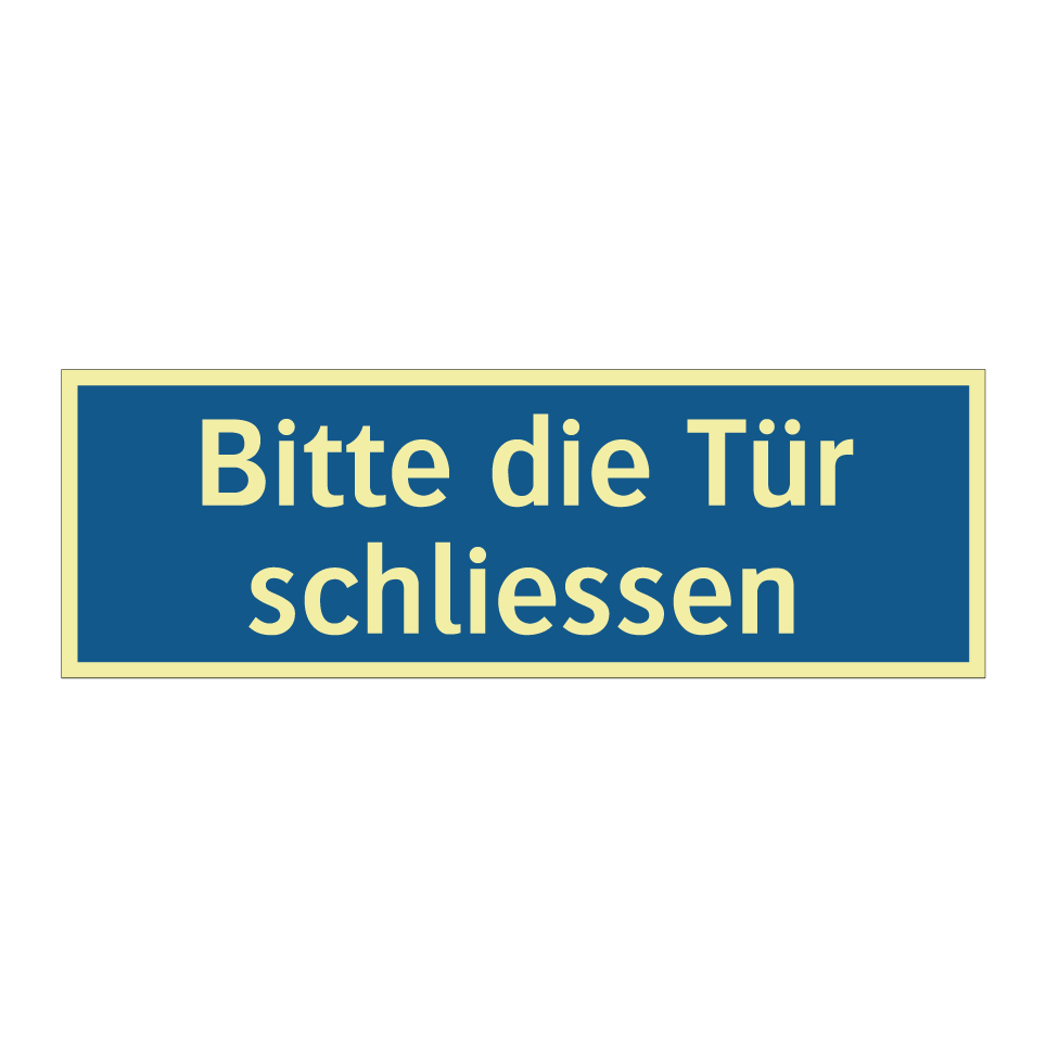 Bitte die Tür schliessen
