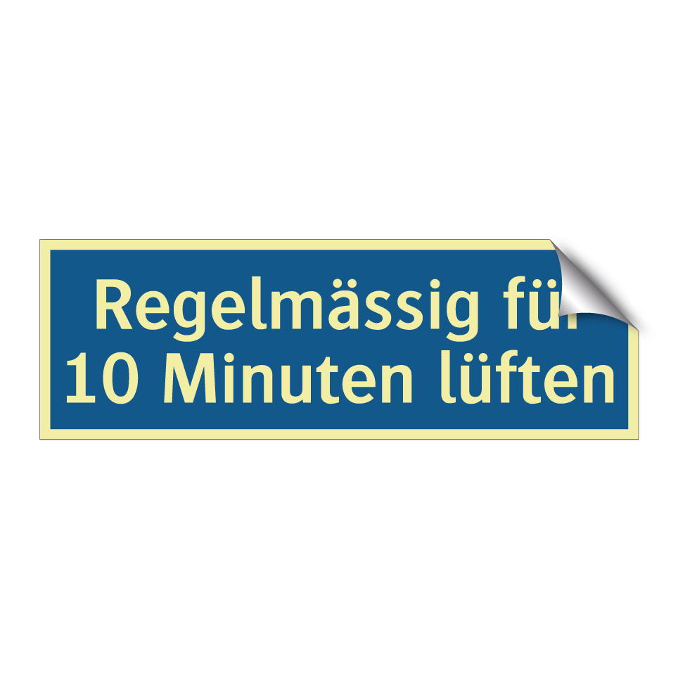 Regelmässig für 10 Minuten lüften