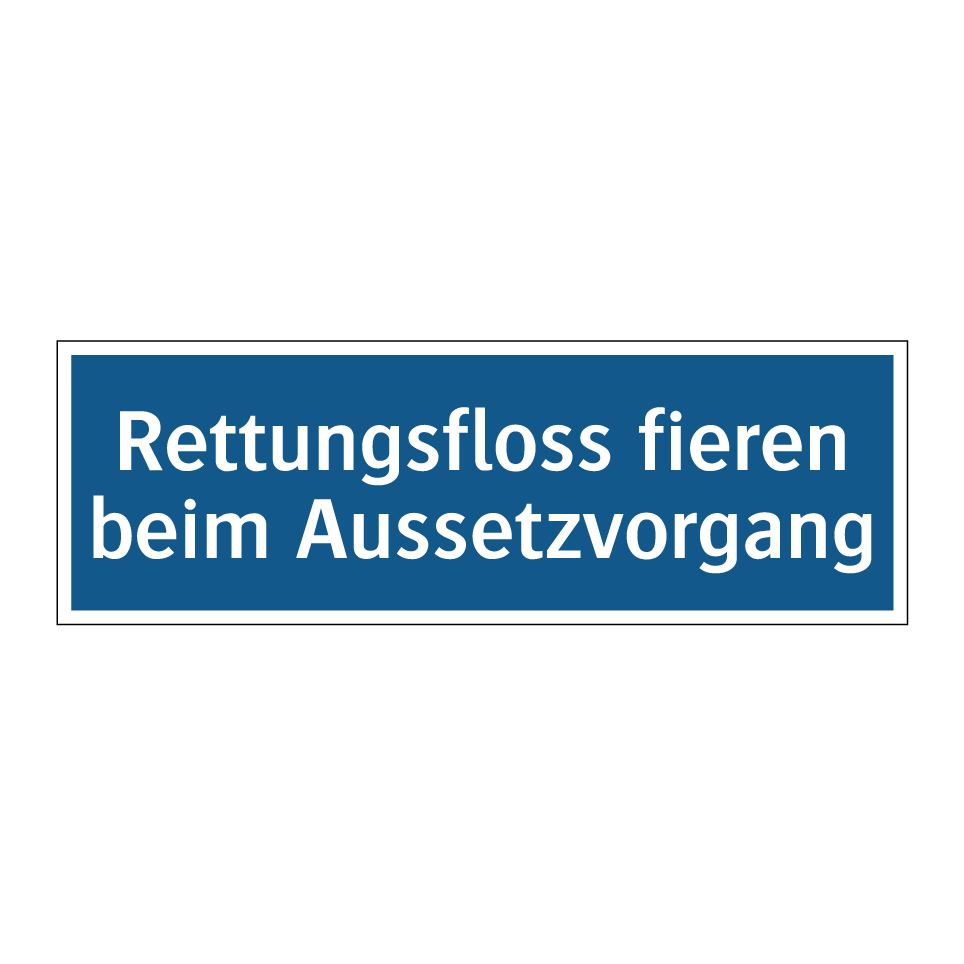 Rettungsfloss fieren beim Aussetzvorgang