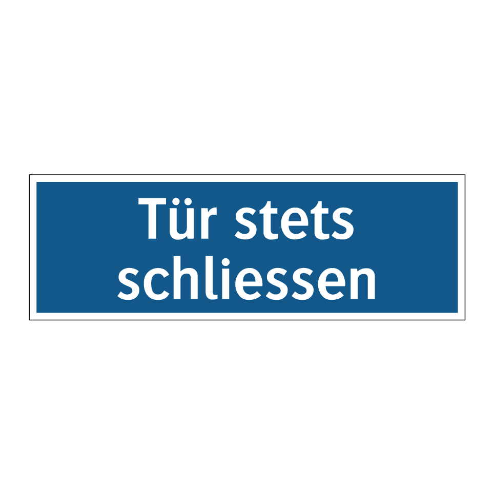 Tür stets schliessen