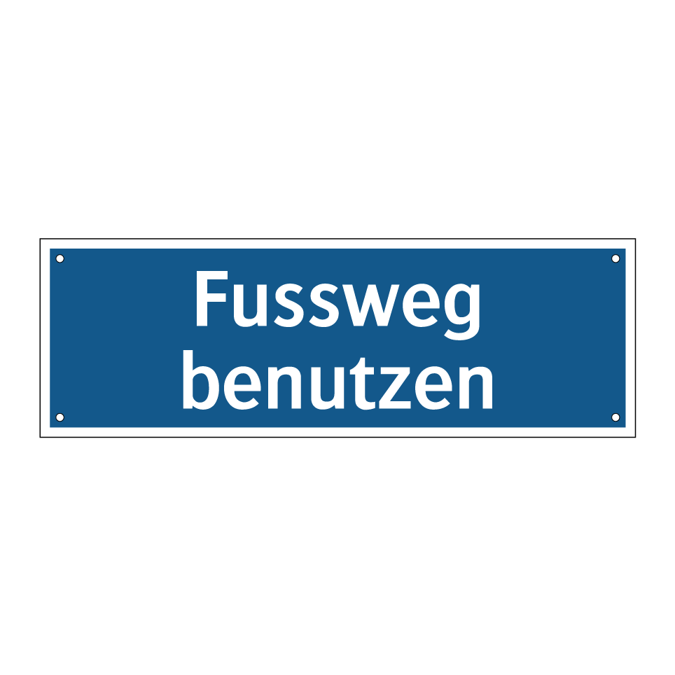 Fussweg benutzen
