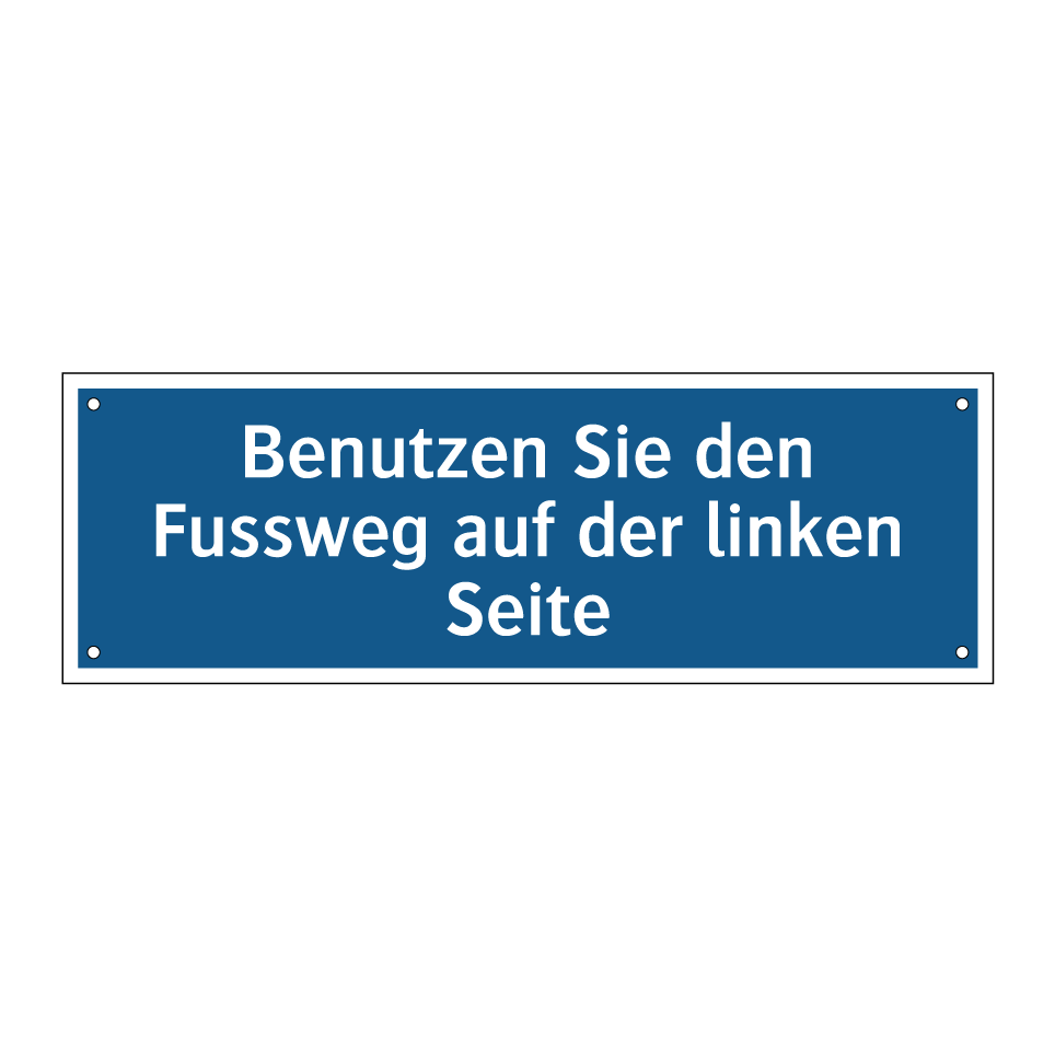 Benutzen Sie den Fussweg auf der linken Seite