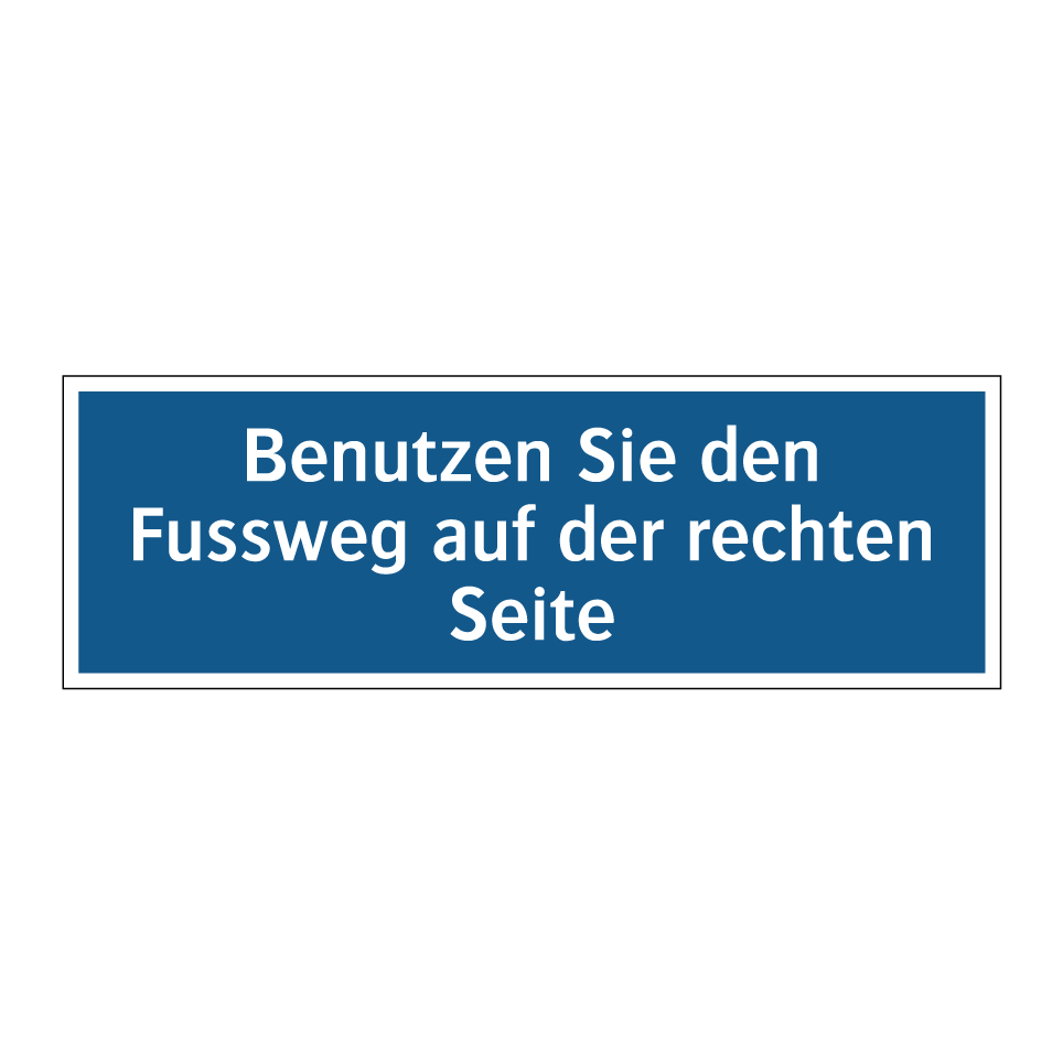 Benutzen Sie den Fussweg auf der rechten Seite
