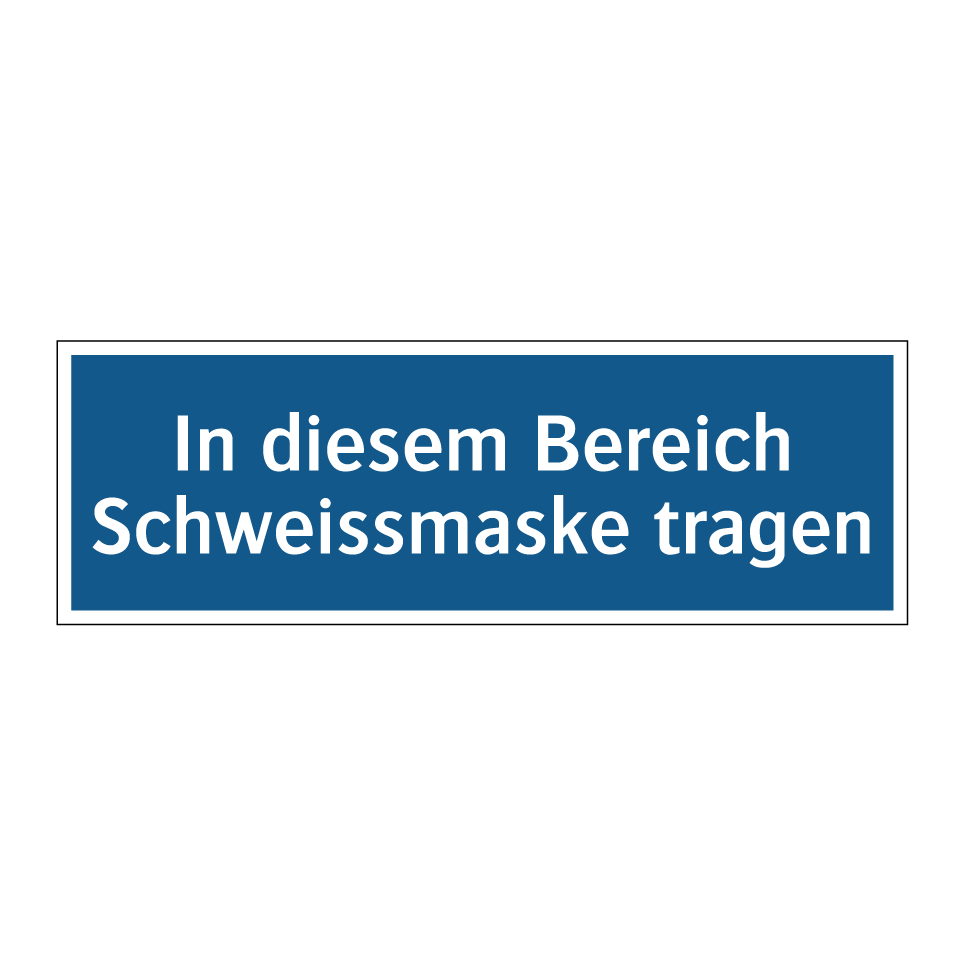 In diesem Bereich Schweissmaske tragen