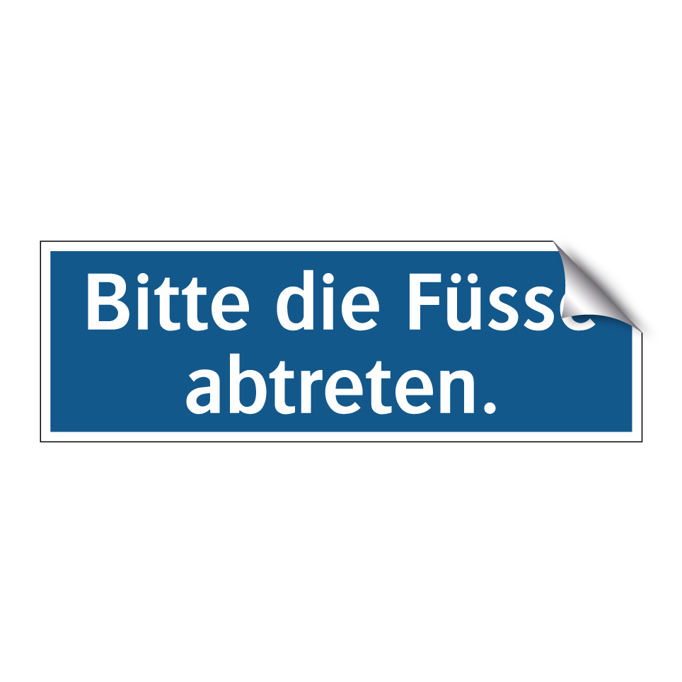 Bitte die Füsse abtreten.