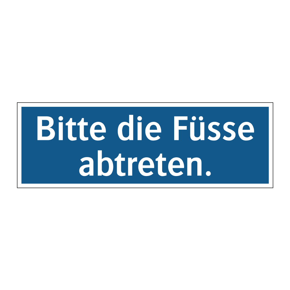 Bitte die Füsse abtreten.