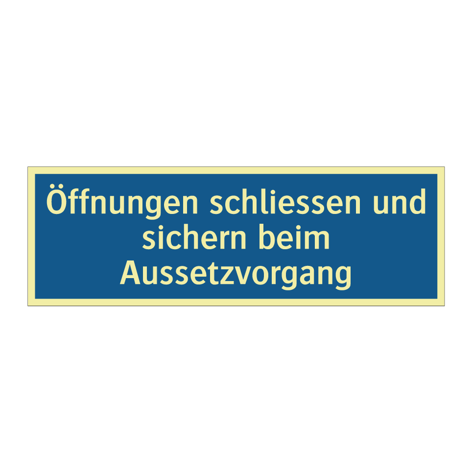 Öffnungen schliessen und sichern beim Aussetzvorgang