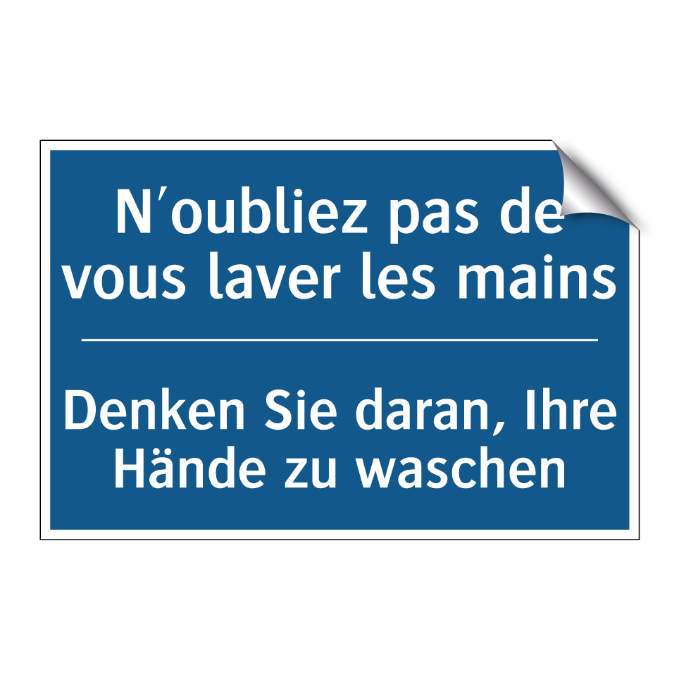 Denken Sie daran, Ihre Hände zu  /.../ - N'oubliez pas de vous laver les  /.../