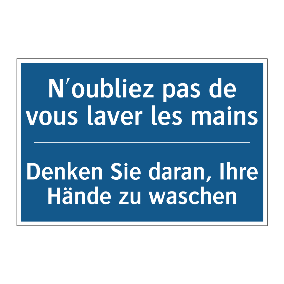 Denken Sie daran, Ihre Hände zu  /.../ - N'oubliez pas de vous laver les  /.../