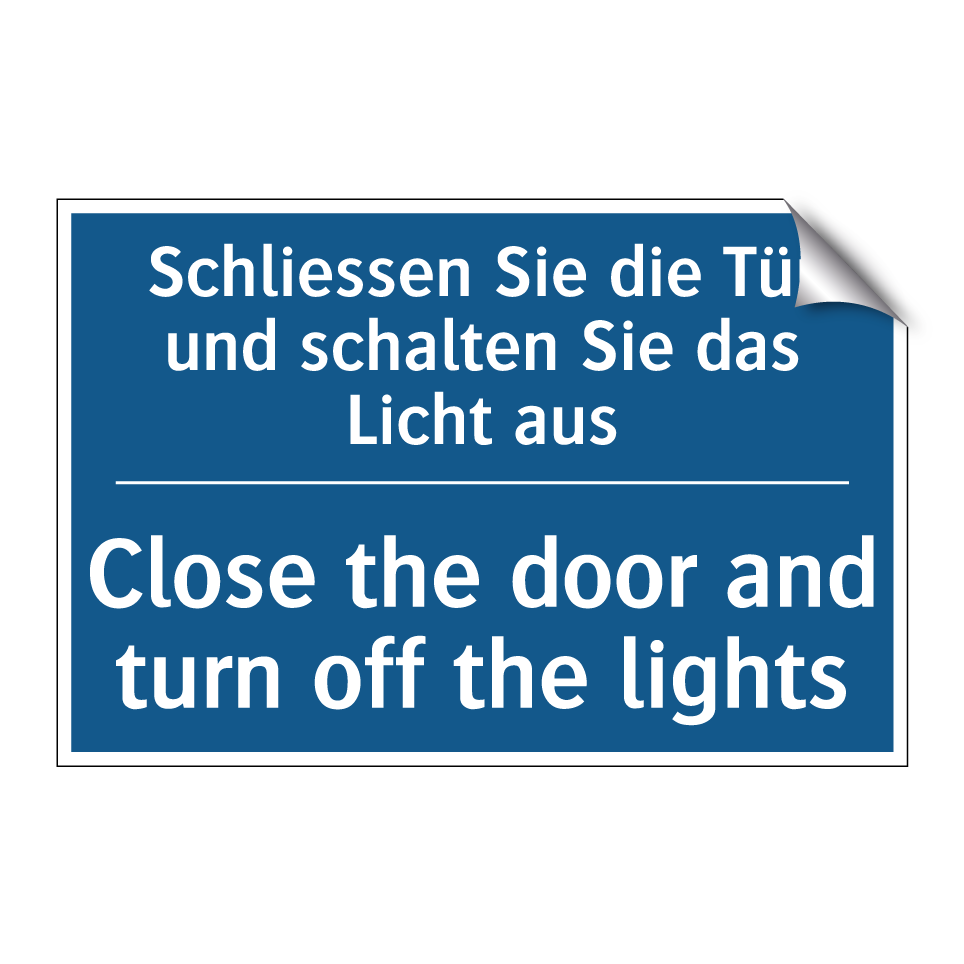 Schliessen Sie die Tür und schalten  /.../ - Close the door and turn off the  /.../