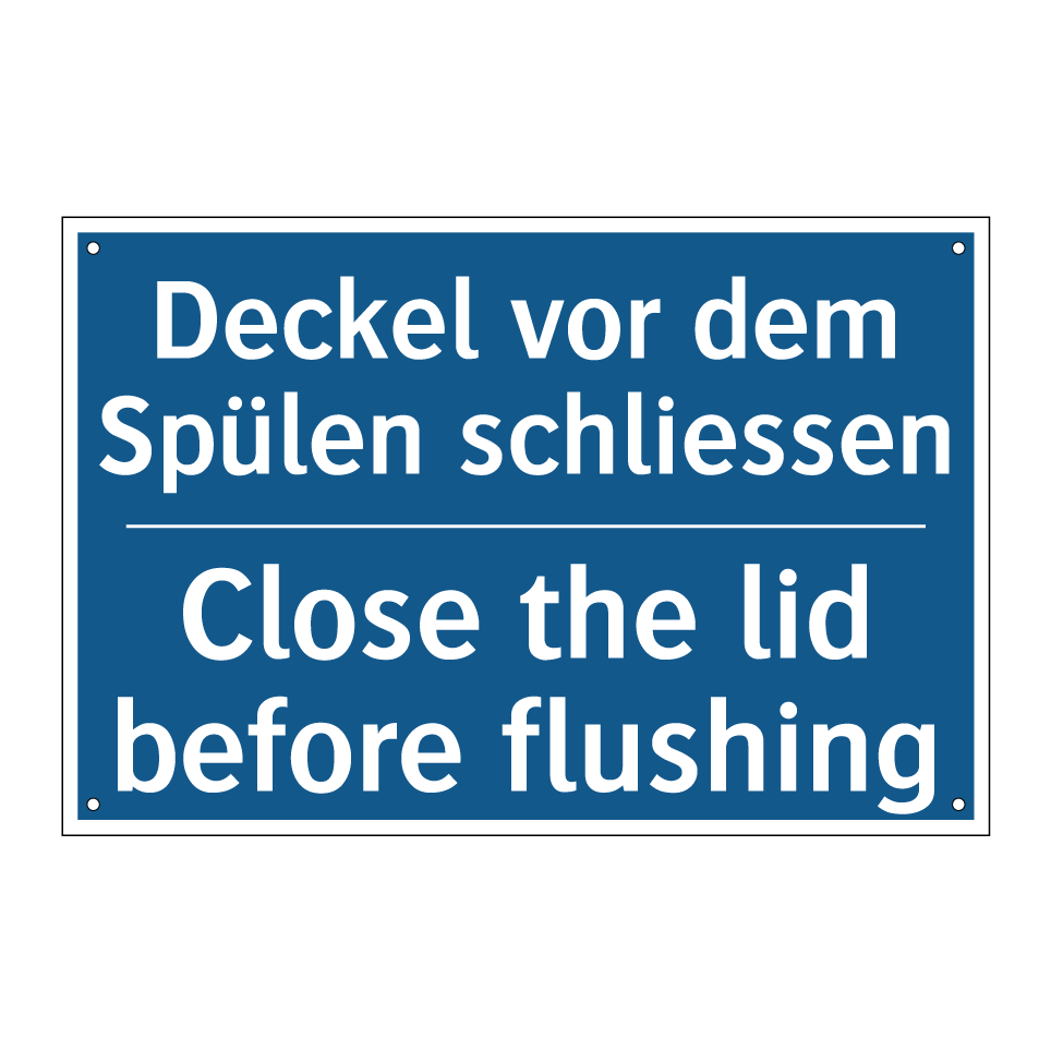 Deckel vor dem Spülen schliessen /.../ - Close the lid before flushing