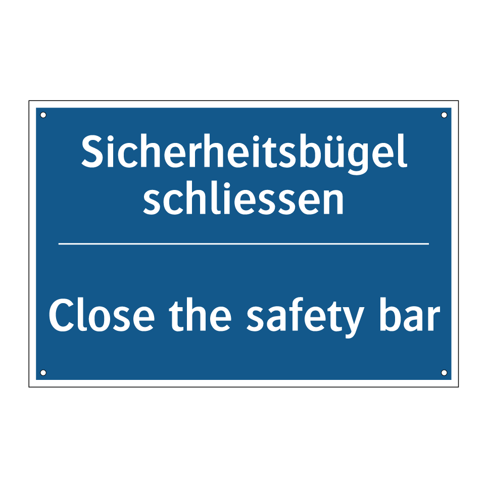Sicherheitsbügel schliessen - Close the safety bar