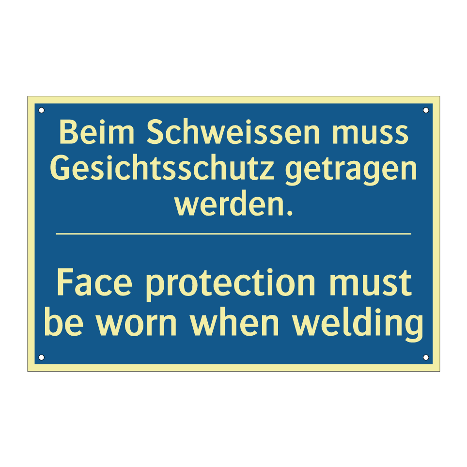 Beim Schweissen muss Gesichtsschutz  /.../ - Face protection must be worn when  /.../