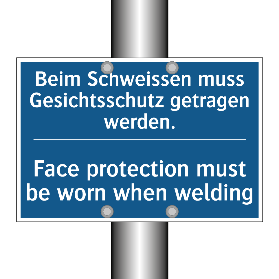 Beim Schweissen muss Gesichtsschutz  /.../ - Face protection must be worn when  /.../