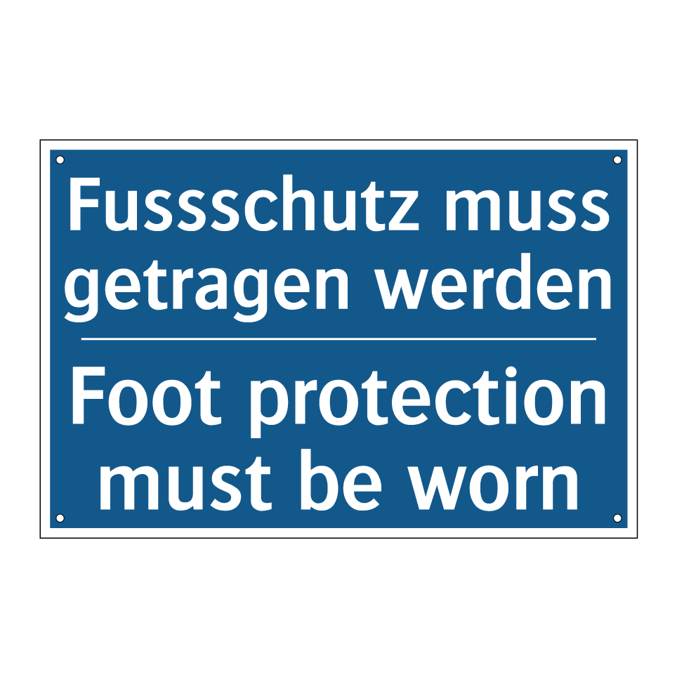 Fussschutz muss getragen werden /.../ - Foot protection must be worn