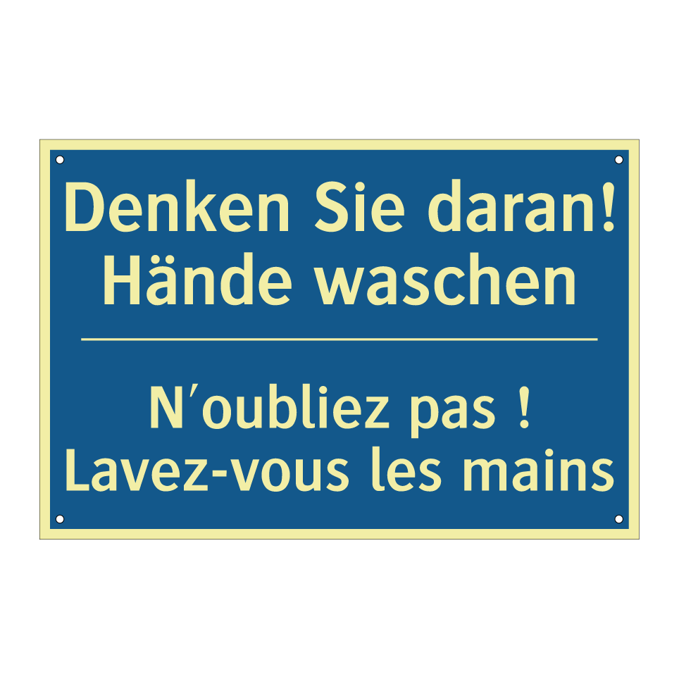 Denken Sie daran! Hände waschen /.../ - N'oubliez pas ! Lavez-vous les  /.../
