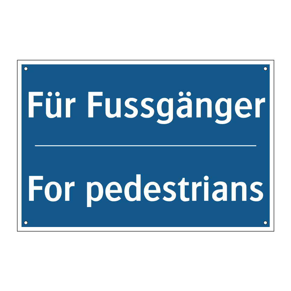 Für Fussgänger - For pedestrians