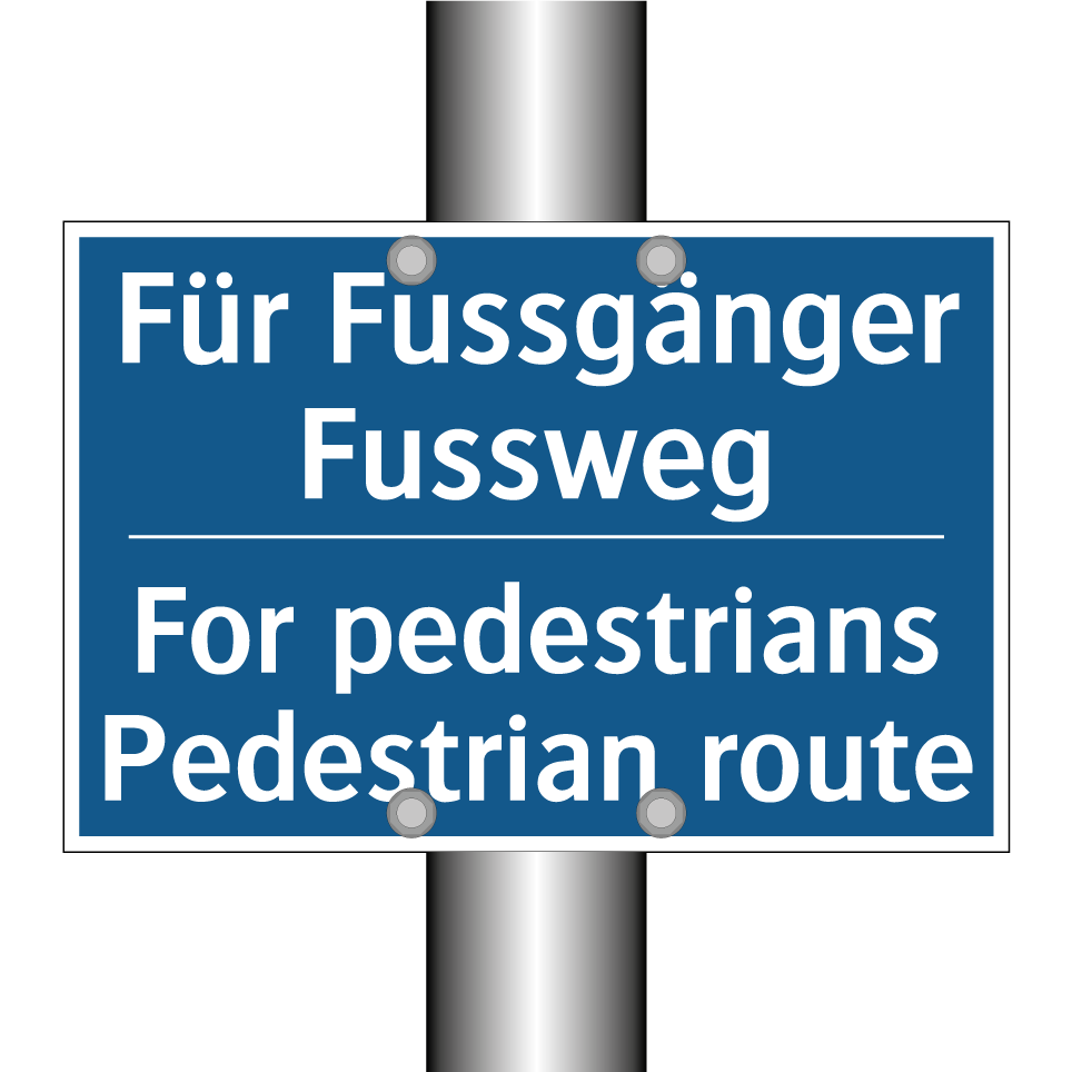 Für Fussgänger Fussweg - For pedestrians Pedestrian route /.../