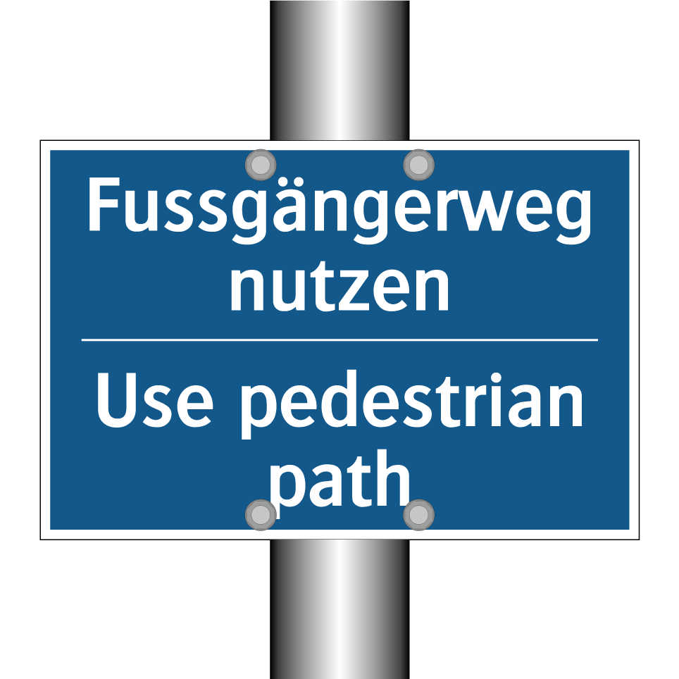 Fussgängerweg nutzen - Use pedestrian path