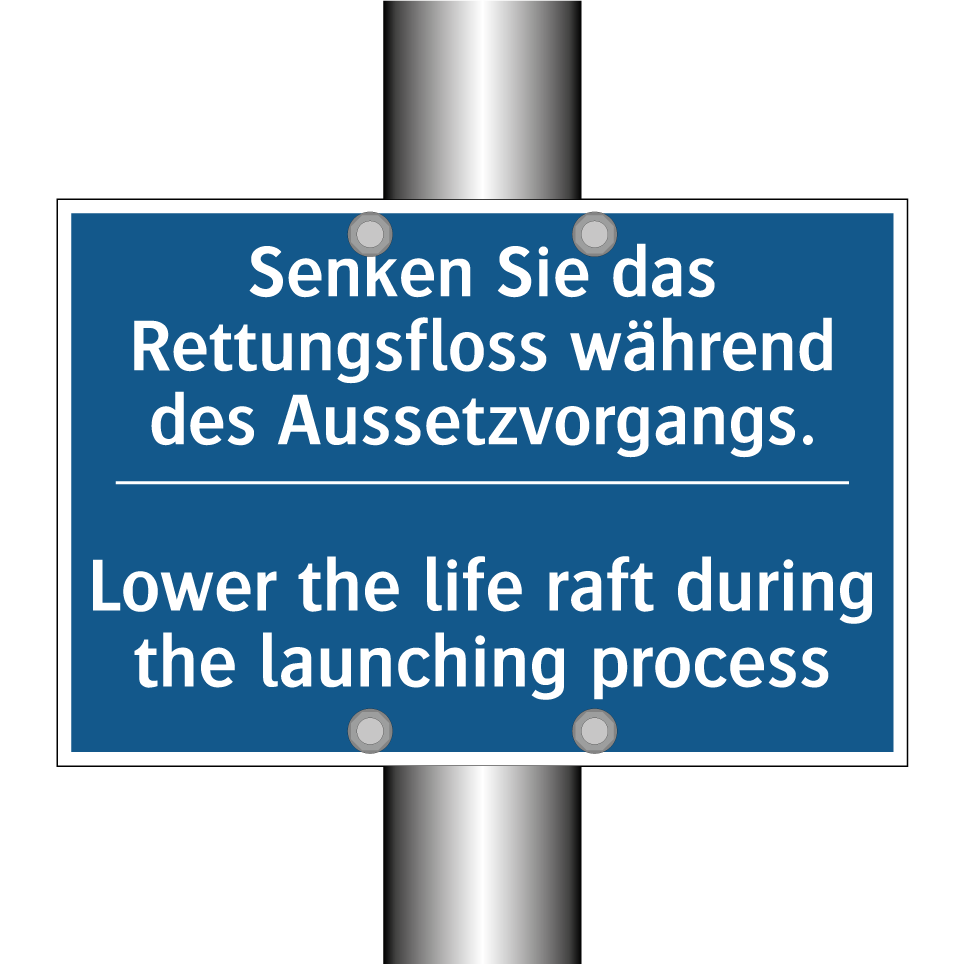 Senken Sie das Rettungsfloss während  /.../ - Lower the life raft during the  /.../