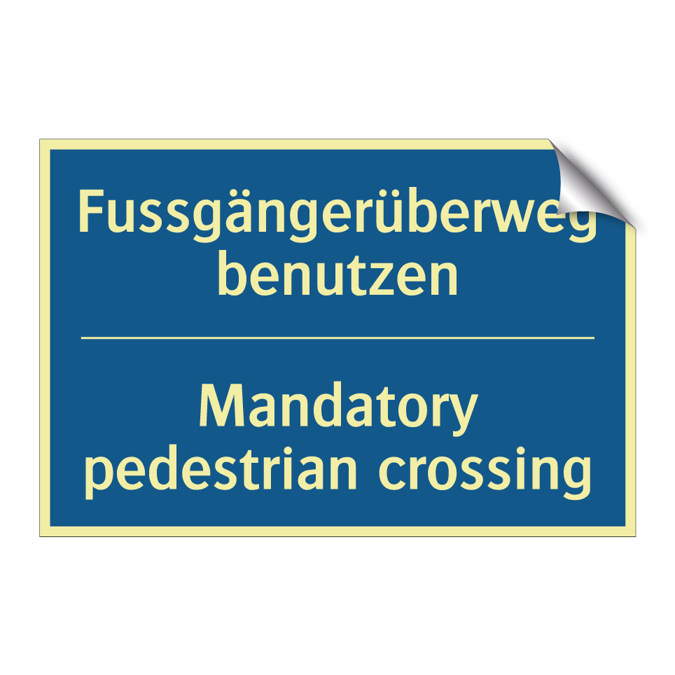 Fussgängerüberweg benutzen - Mandatory pedestrian crossing