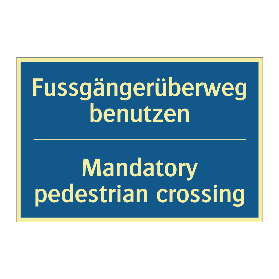 Fussgängerüberweg benutzen - Mandatory pedestrian crossing