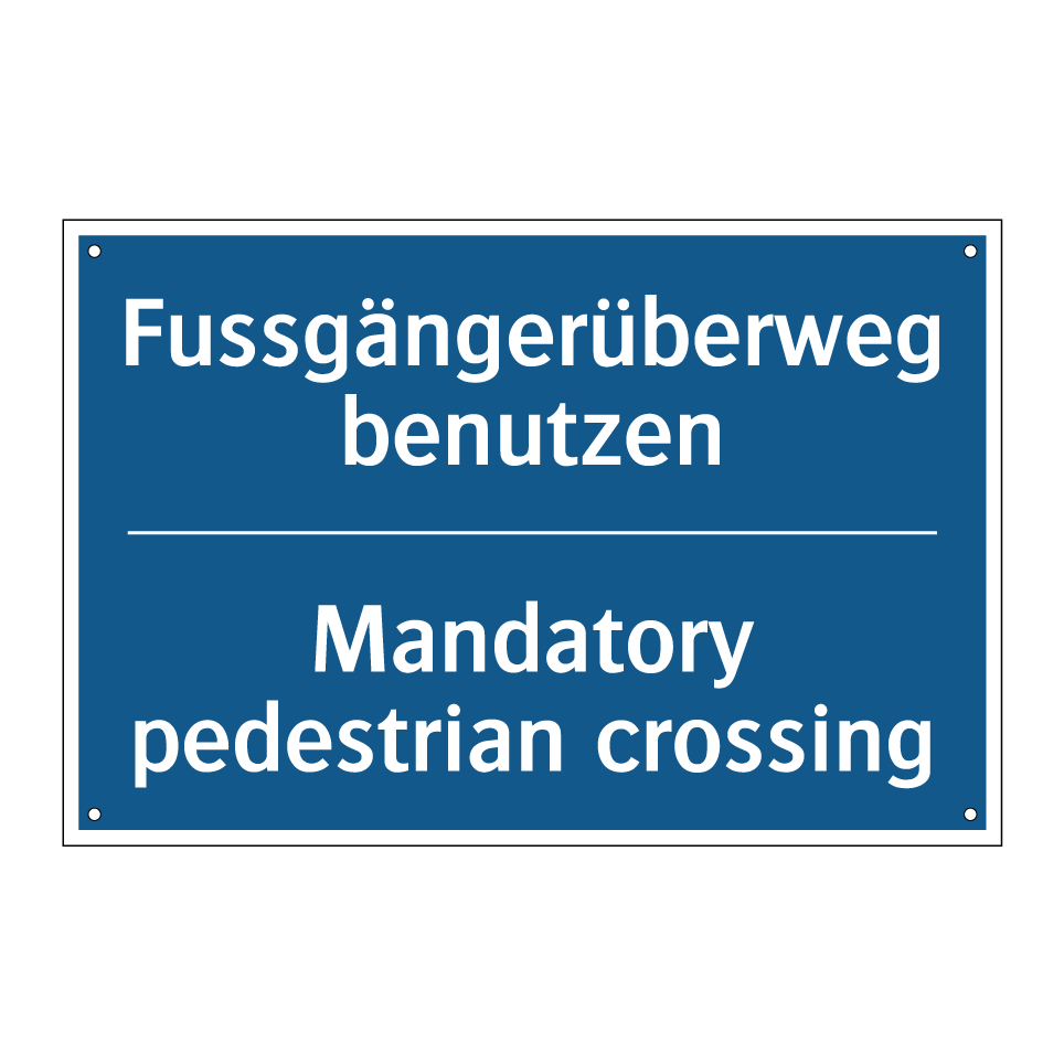 Fussgängerüberweg benutzen - Mandatory pedestrian crossing