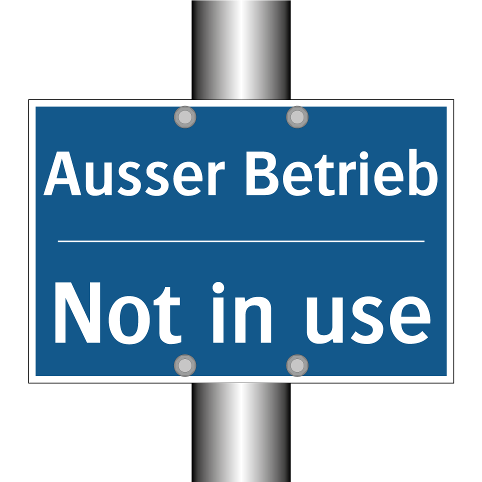 Ausser Betrieb - Not in use