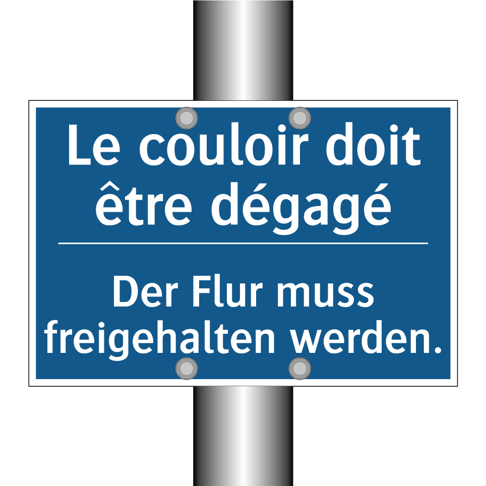 Der Flur muss freigehalten werden. /.../ - Le couloir doit être dégagé
