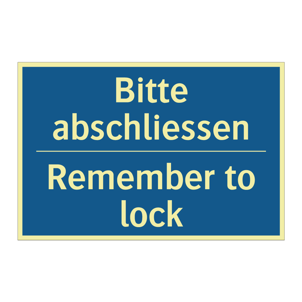 Bitte abschliessen - Remember to lock