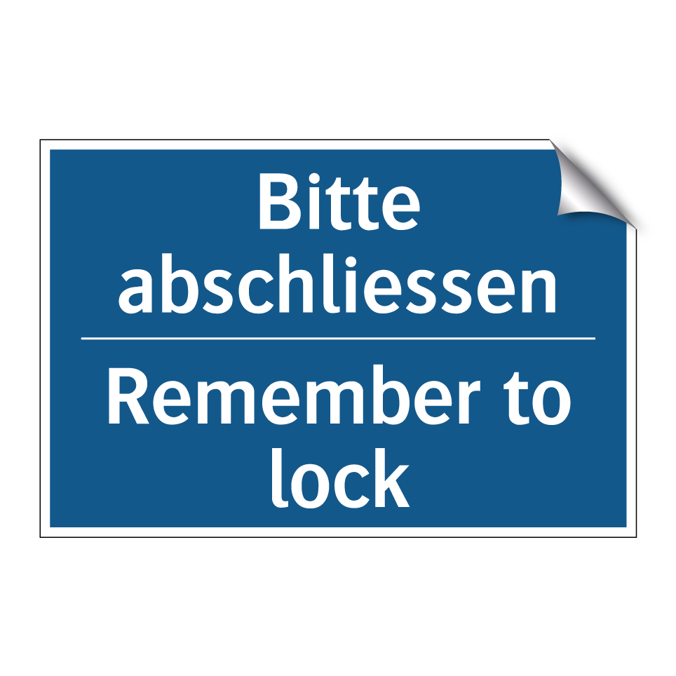 Bitte abschliessen - Remember to lock