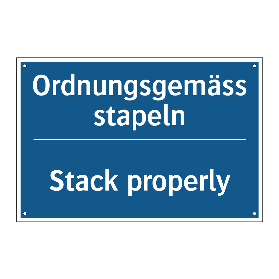 Ordnungsgemäss stapeln - Stack properly