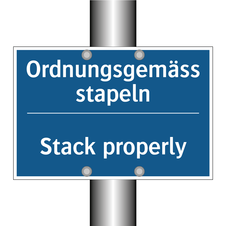 Ordnungsgemäss stapeln - Stack properly