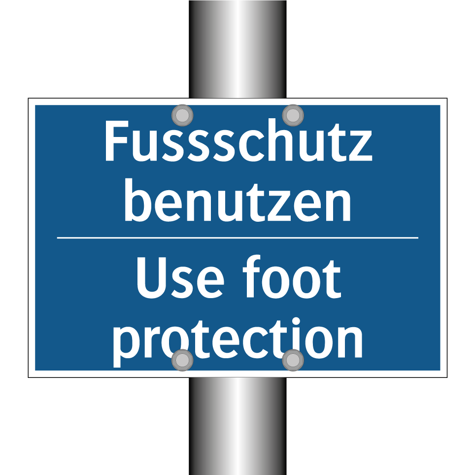 Fussschutz benutzen - Use foot protection