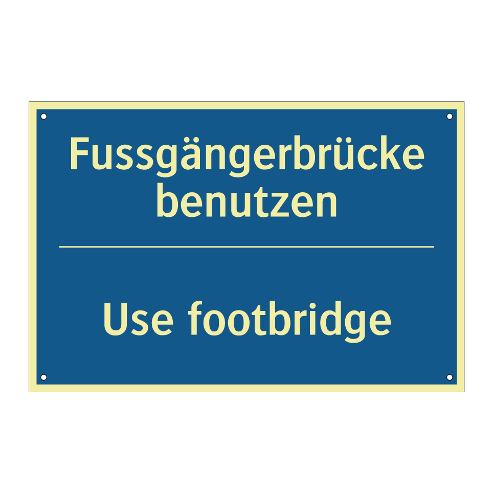Fussgängerbrücke benutzen - Use footbridge