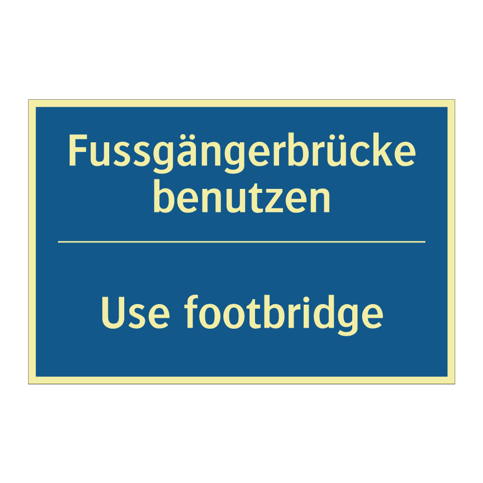 Fussgängerbrücke benutzen - Use footbridge