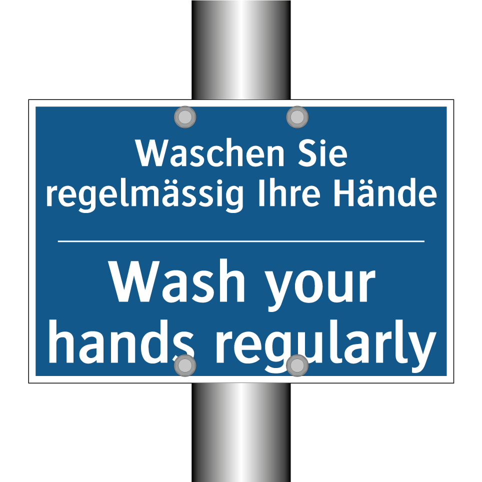 Waschen Sie regelmässig Ihre Hände /.../ - Wash your hands regularly