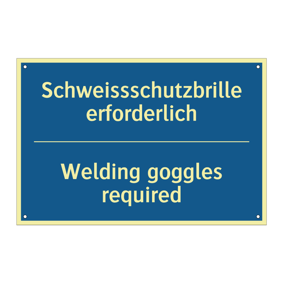 Schweissschutzbrille erforderlich /.../ - Welding goggles required