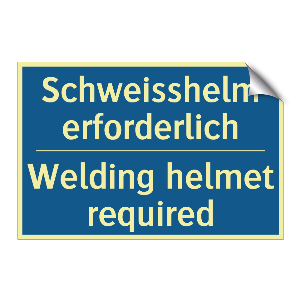 Schweisshelm erforderlich - Welding helmet required
