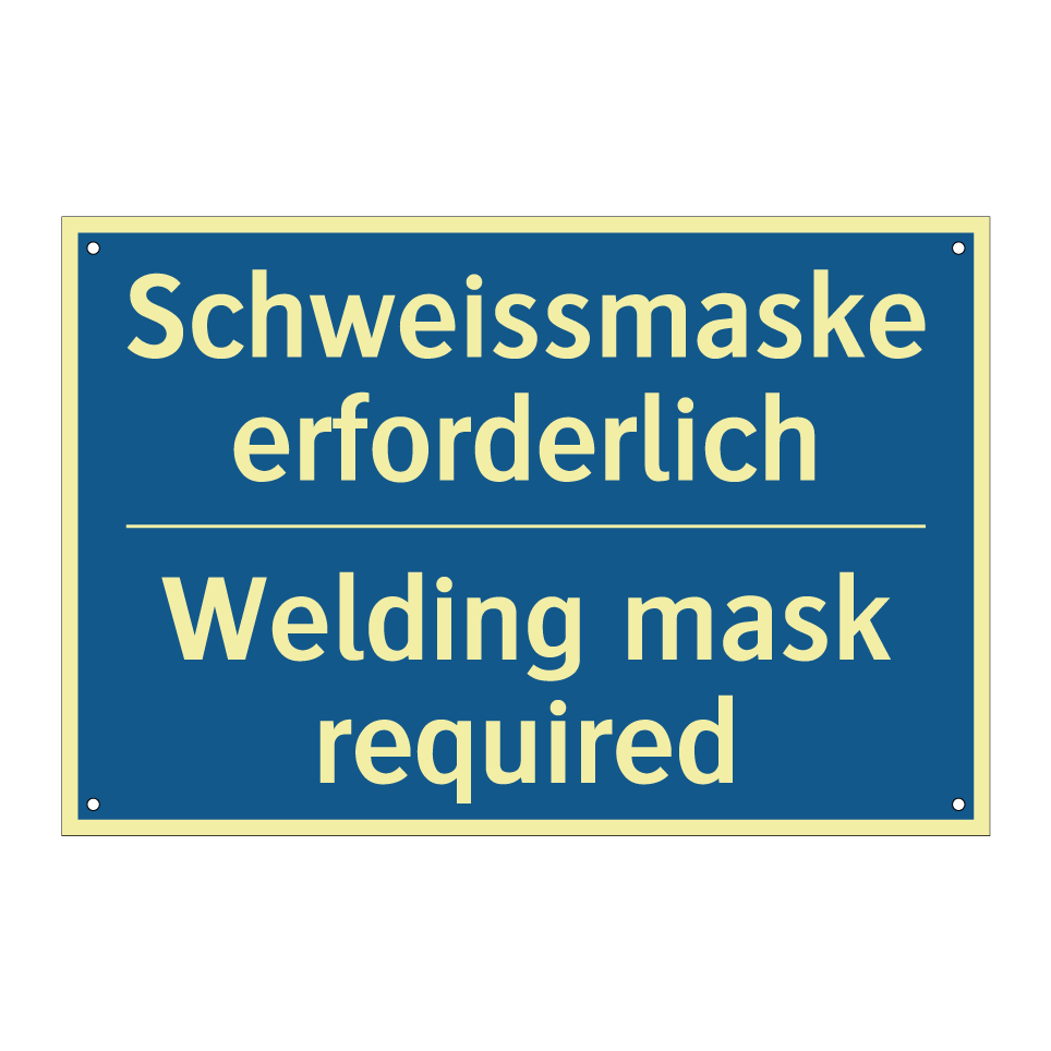 Schweissmaske erforderlich - Welding mask required