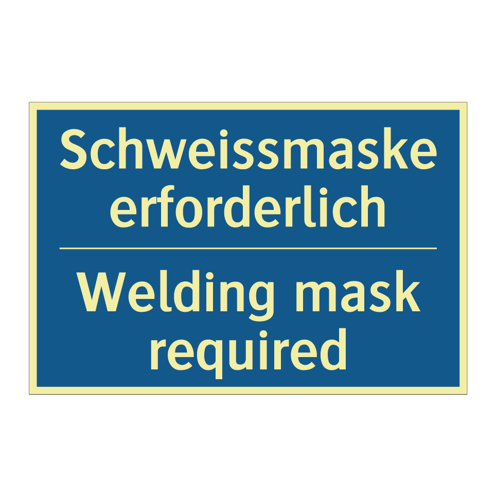 Schweissmaske erforderlich - Welding mask required