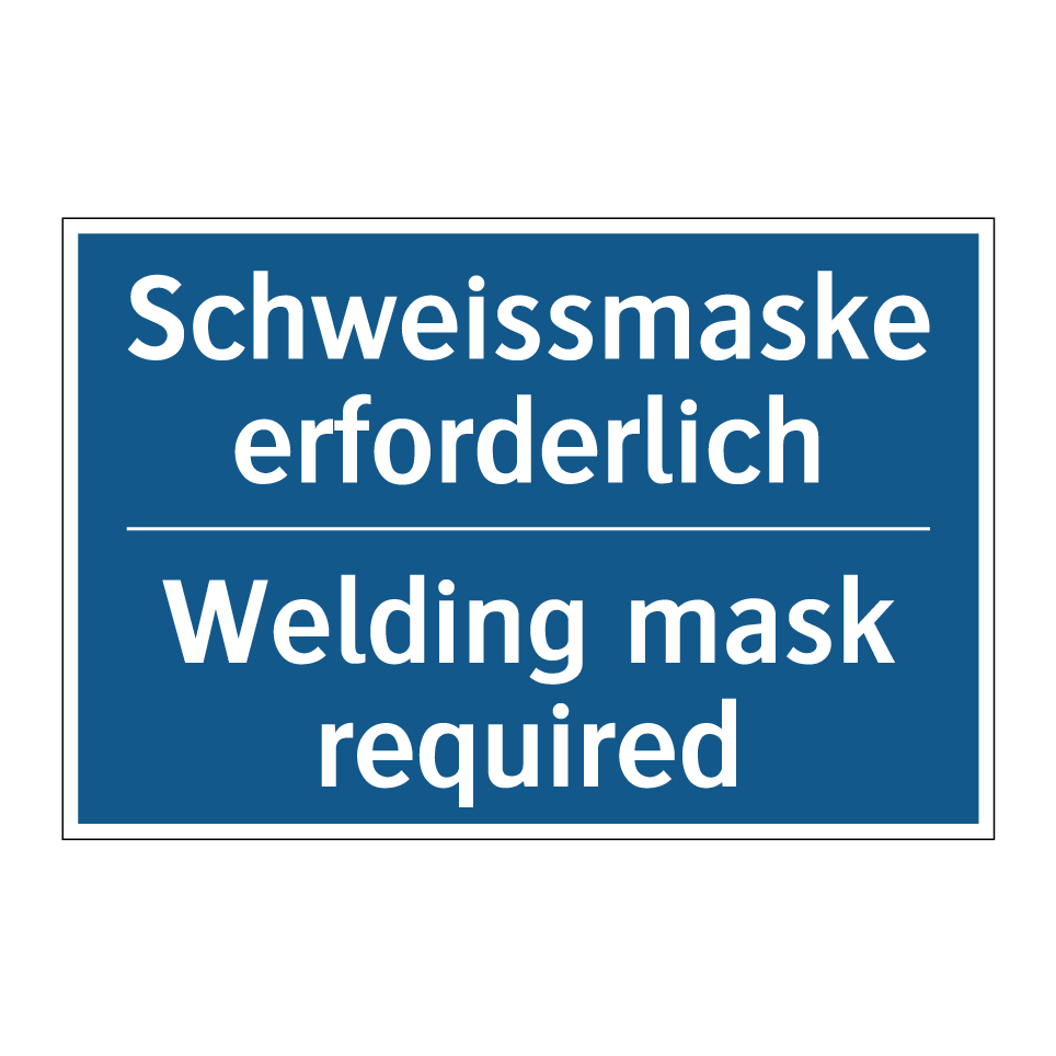 Schweissmaske erforderlich - Welding mask required