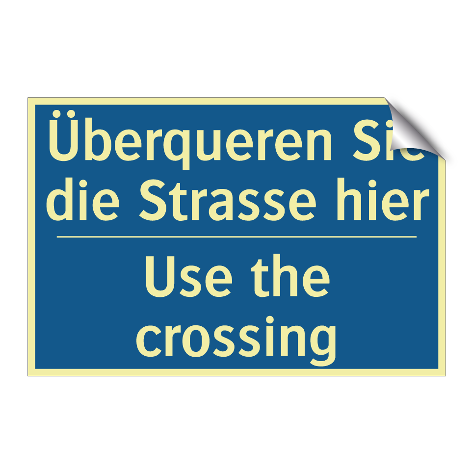 Überqueren Sie die Strasse hier /.../ - Use the crossing
