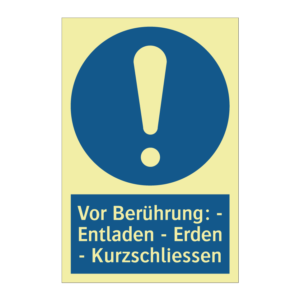 Vor Berührung: - Entladen - Erden - Kurzschliessen