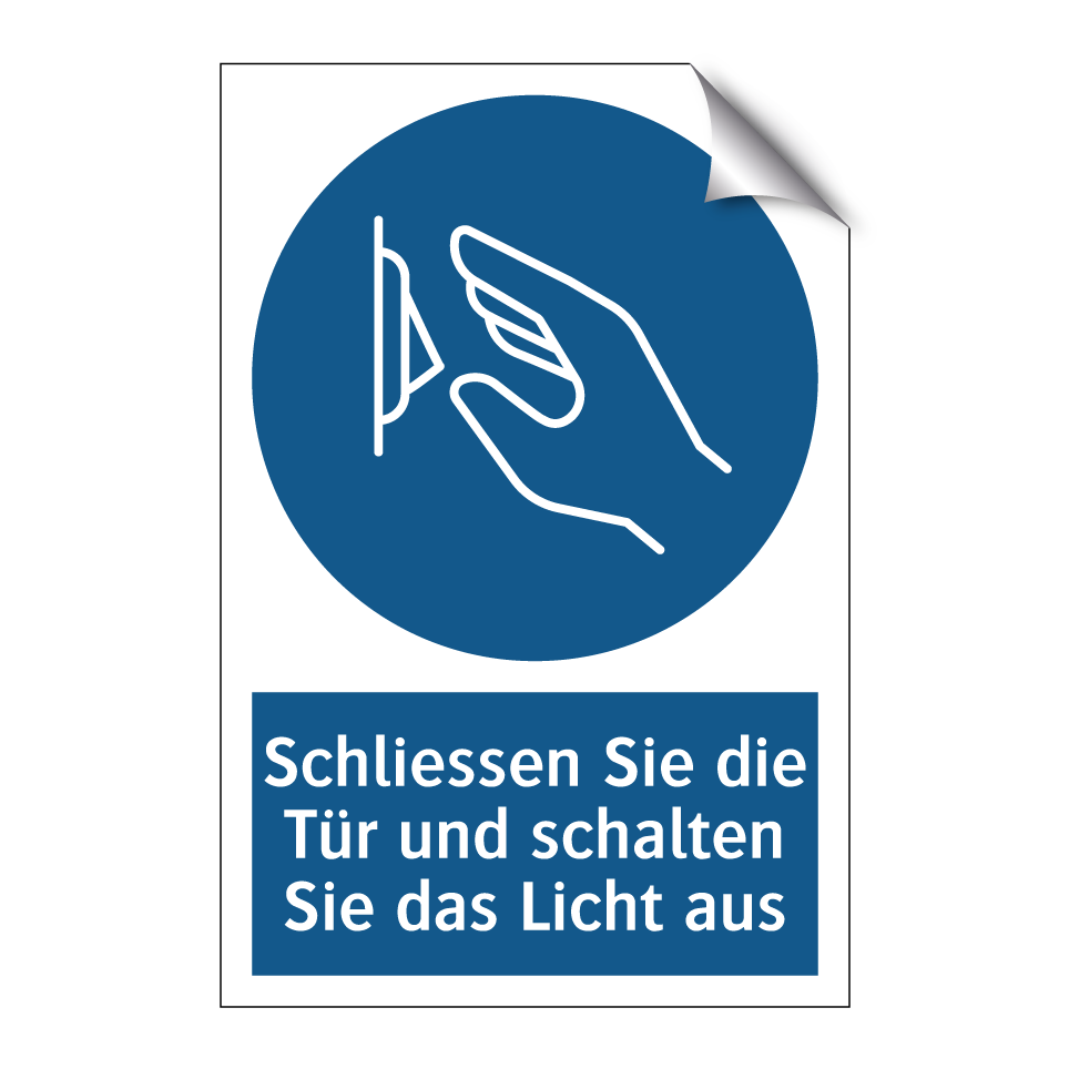Schliessen Sie die Tür und schalten Sie das Licht aus