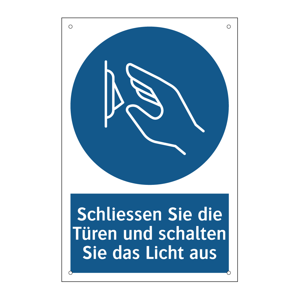 Schliessen Sie die Türen und schalten Sie das Licht aus