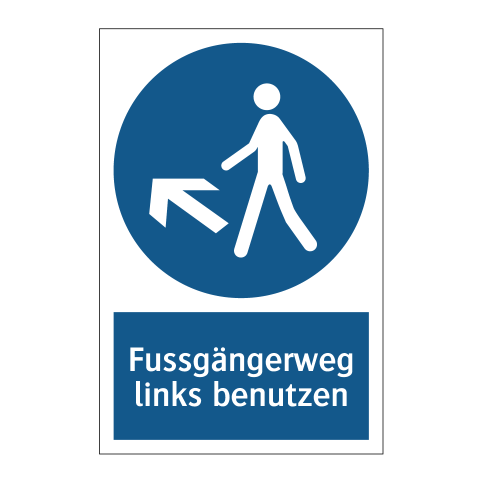 Fussgängerweg links benutzen
