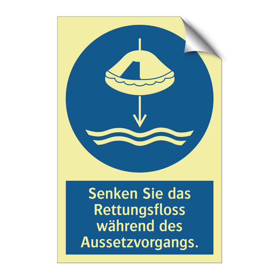 Senken Sie das Rettungsfloss während des Aussetzvorgangs.