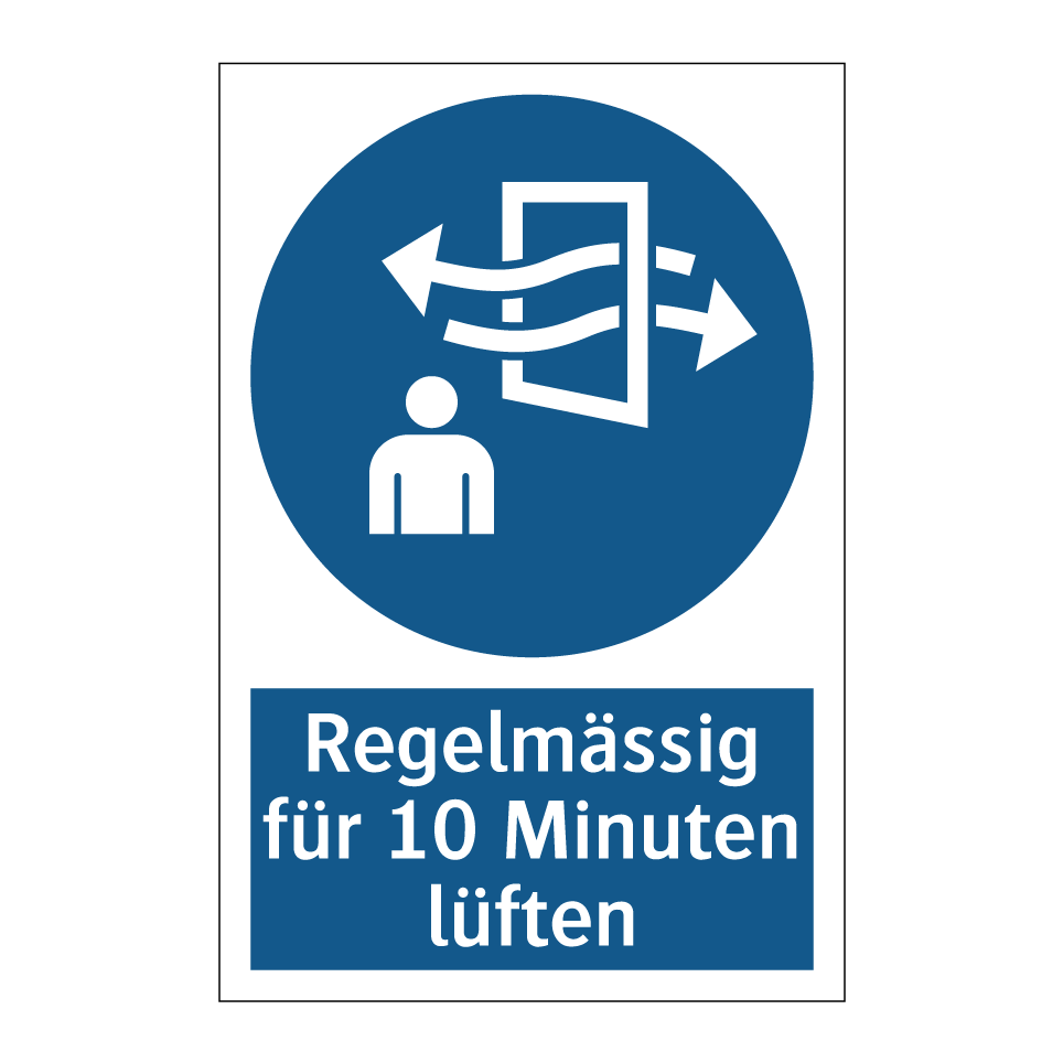 Regelmässig für 10 Minuten lüften